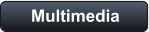 Multimedia